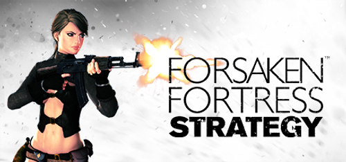 Forsaken Fortress Strategy PC