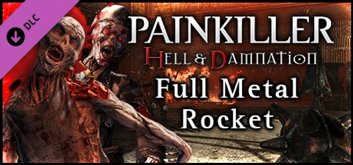 Painkiller Hell & Damnation Full Metal Rocket PC