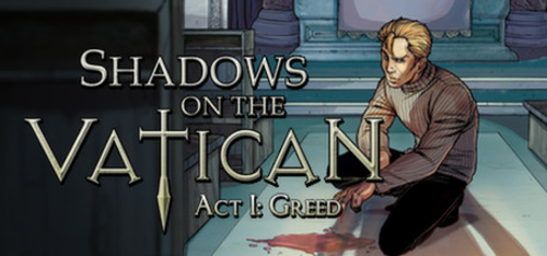 Shadows on the Vatican Act I Greed PC