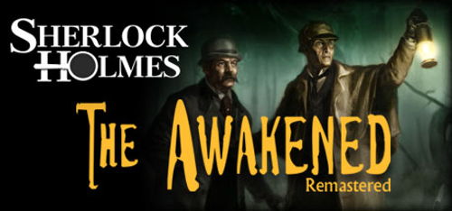 Sherlock Holmes The Awakened  Remastered Edition PC