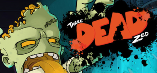 Three Dead Zed PC, Steam Game Key, Loaded (CDKeys)