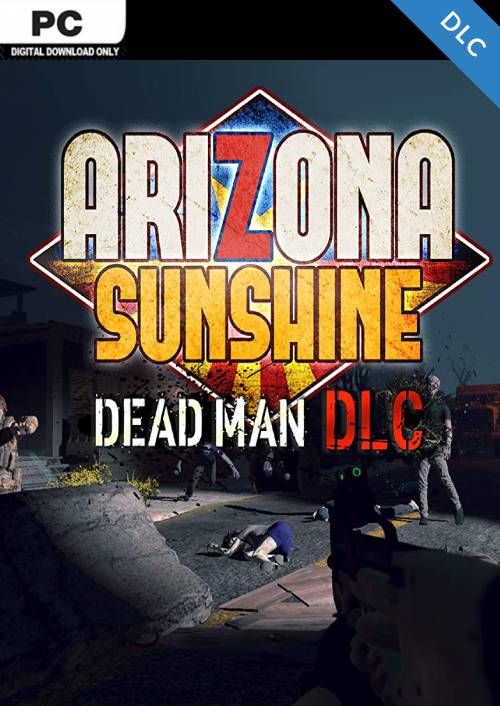 Arizona Sunshine PC - Dead Man DLC, Steam Game Key, Loaded (CDKeys)