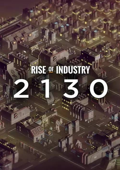 Rise of Industry: 2130 PC - DLC, Steam Game Key, Loaded (CDKeys)