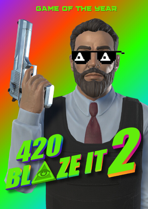420BLAZEIT 2: GAME OF THE YEAR -=Dank Dreams and Goated Memes=- [#wow/11 Like and Subscribe] Poggerz Edition PC