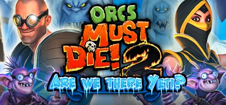 Orcs Must Die! 2  Are We There Yeti? PC