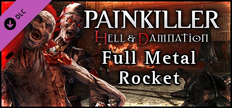 Painkiller Hell & Damnation Full Metal Rocket PC