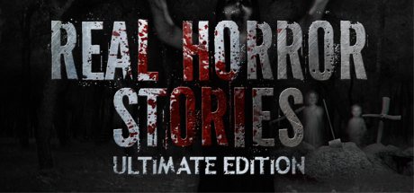 Real Horror Stories Ultimate Edition PC