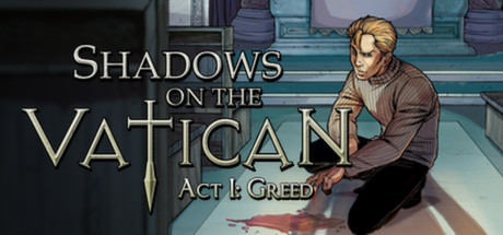Shadows on the Vatican Act I Greed PC