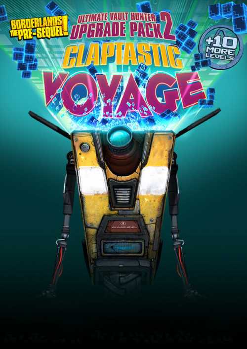 Borderlands - The Pre Sequel: Claptastic Voyage and Ultimate Vault Hunter Upgrade Pack 2 PC