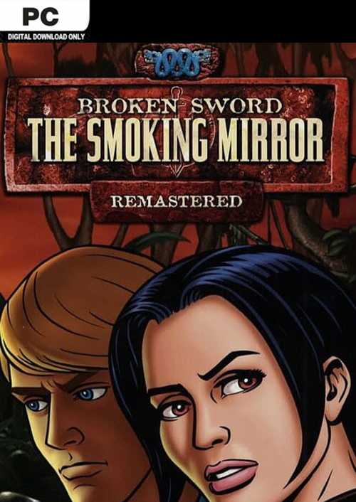 Broken Sword 2  the Smoking Mirror Remastered PC