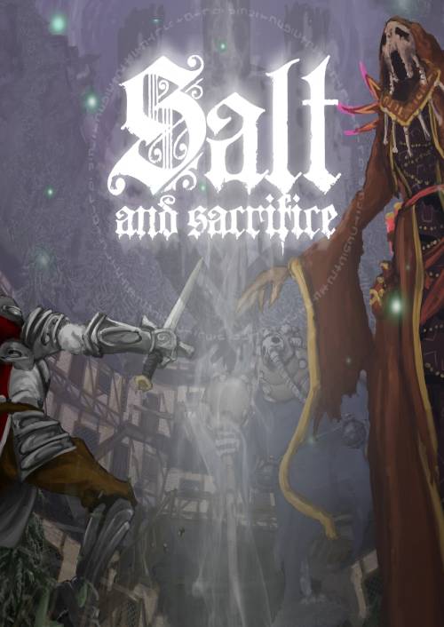 Salt and Sacrifice PC