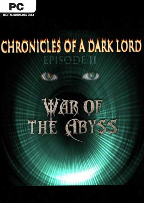 Chronicles of a Dark Lord Episode II War of The Abyss PC