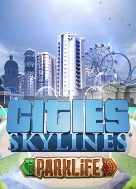 Cities Skylines PC - Parklife DLC