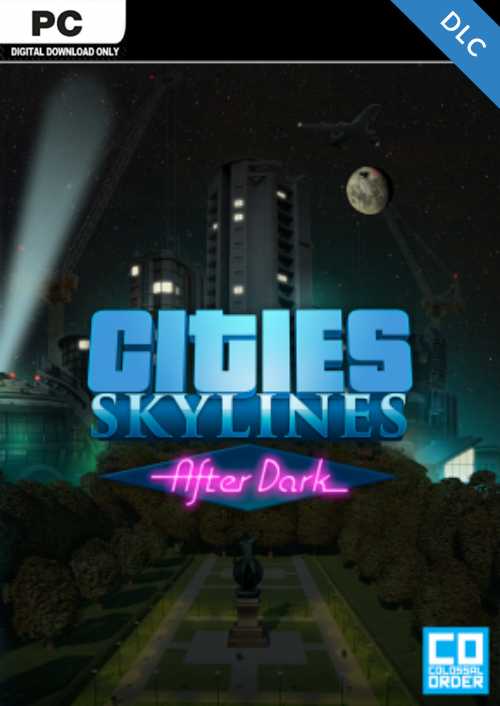 Cities: Skylines After Dark PC