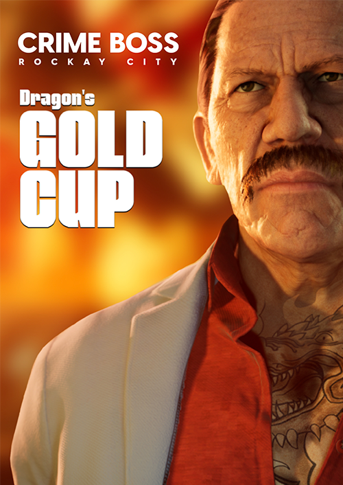Crime Boss: Rockay City - Dragon's Gold Cup PC - DLC
