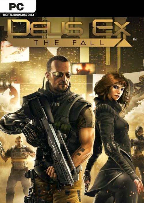 Deus Ex: The Fall PC