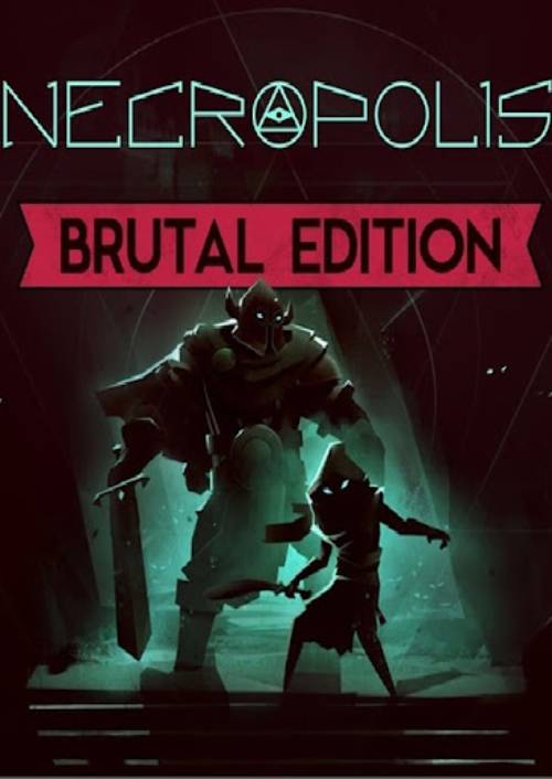 NECROPOLIS: BRUTAL EDITION PC