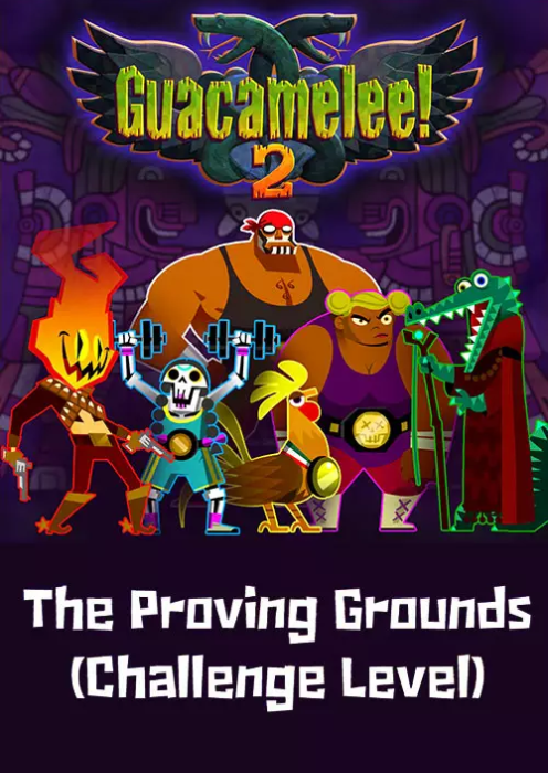 Guacamelee! 2 - The Proving Grounds (Challenge Level) PC - DLC