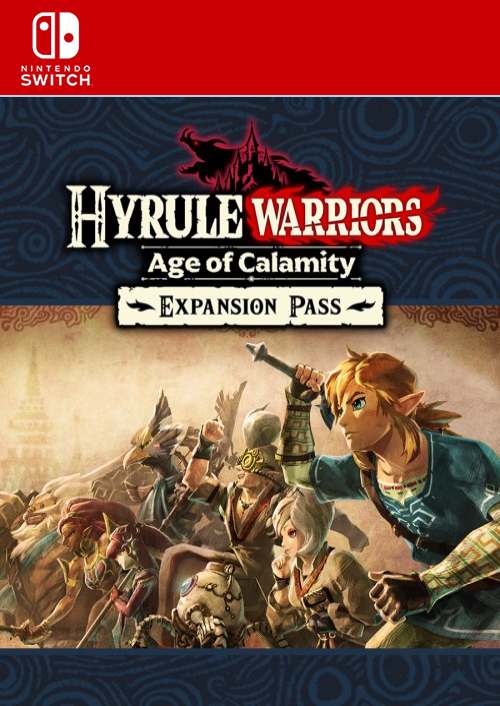 Hyrule Warriors: Age of Calamity Expansion Pass Switch (EU & UK) - Nintendo - Téléchargement Instantané