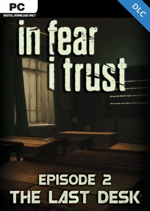 In Fear I Trust - Episode 2: Last Desk PC - DLC