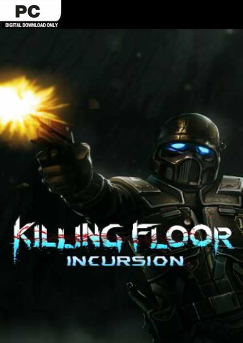 Killing Floor Incursion PC