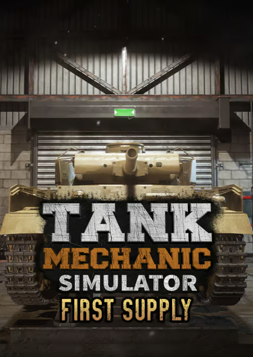 Tank Mechanic Simulator - First Supply PC - DLC