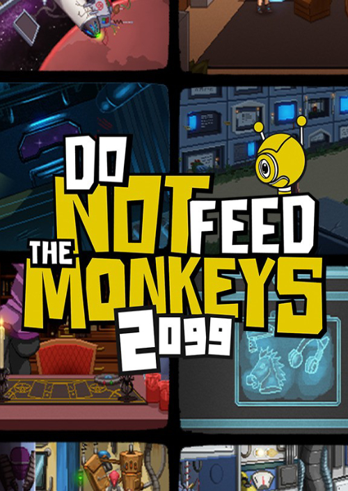 Do Not Feed the Monkeys 2099 PC