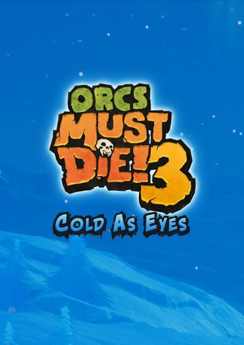 Orcs Must Die! 3 - Cold as Eyes PC DLC