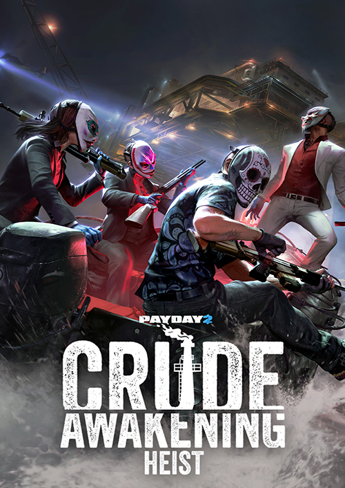PAYDAY 2: Crude Awakening Heist PC - DLC