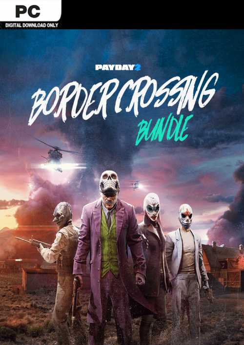Payday 2 - Border Crossing Heist PC - DLC