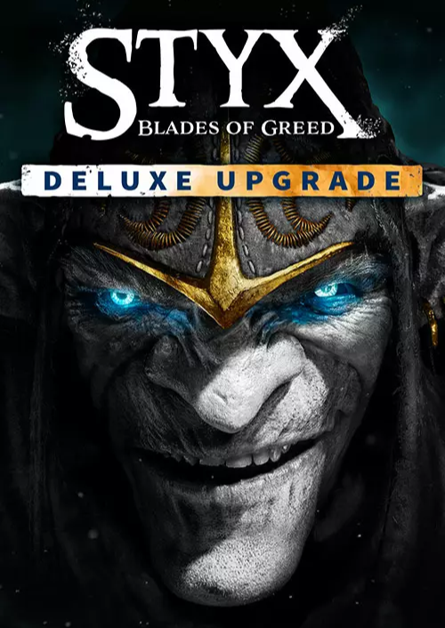 Styx: Blades of Greed - Deluxe Upgrade PC - DLC