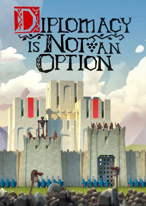 Diplomacy is Not an Option PC 