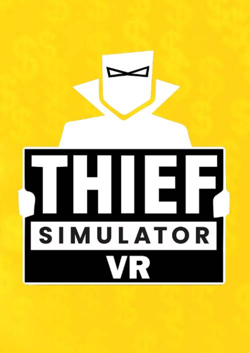 Thief Simulator VR PC