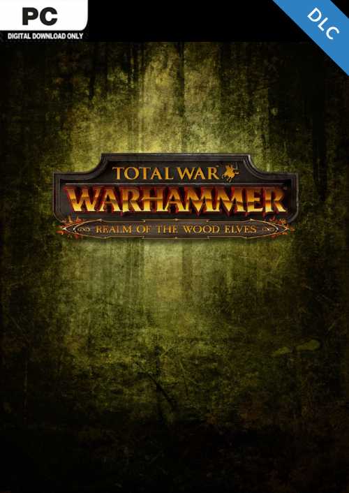 Total War Warhammer Realm of the Wood Elves PC - DLC Total War Warhammer Realm of the Wood Elves PC - DLC