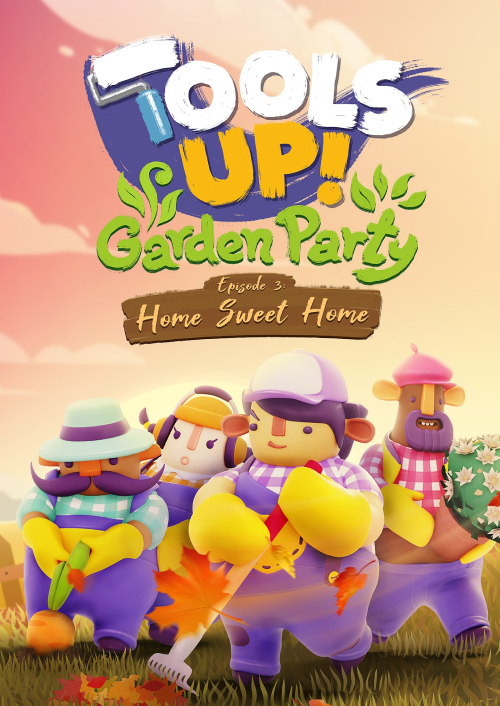 Tools Up! Garden Party - Episode 3: Home Sweet Home PC - DLC
