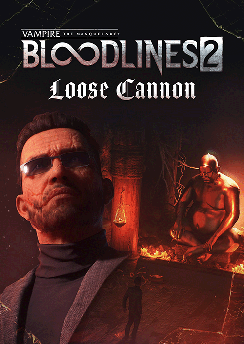 Vampire: The Masquerade - Bloodlines 2 - Loose Cannon PC - DLC