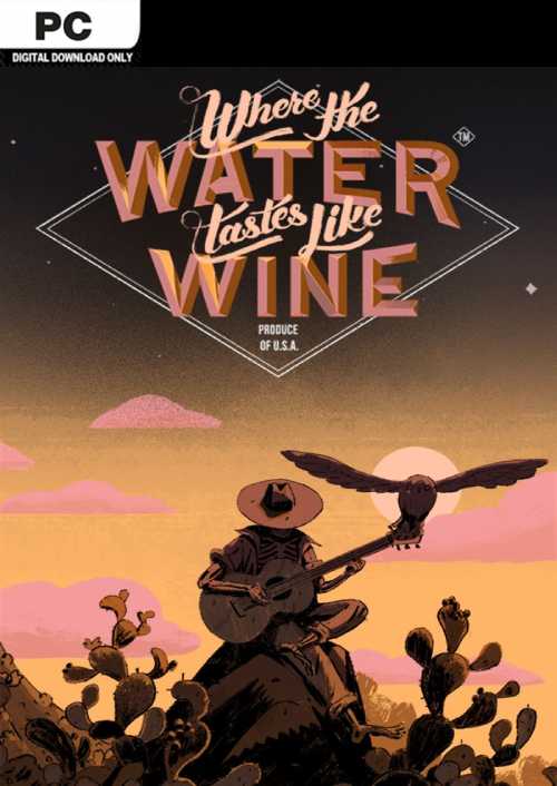 Where the Water Tastes Like Wine PC
