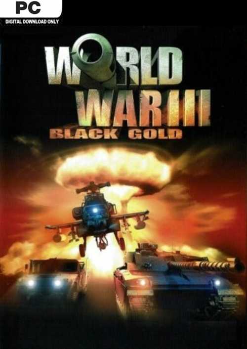 World War III: Black Gold PC